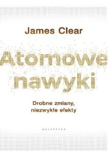 James Clear Atomowe nawyki