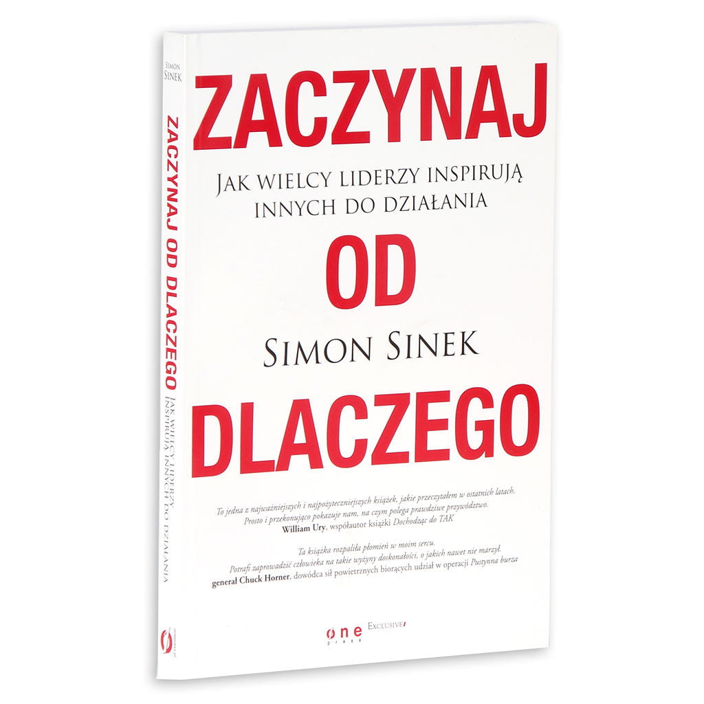 Simon Sinek Zaczynaj od DLACZEGO