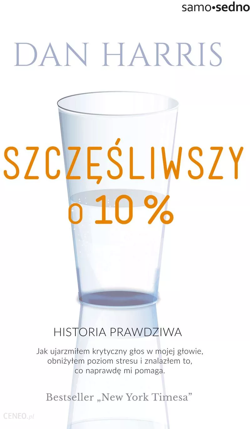 Dan Harris Szczęśliwszy o 10%